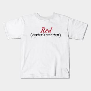 Red Taylors Version Kids T-Shirt